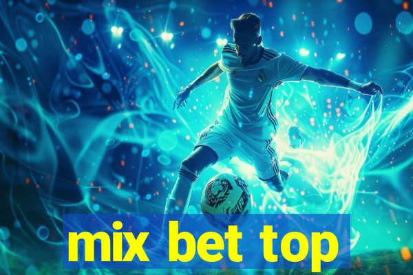 mix bet top